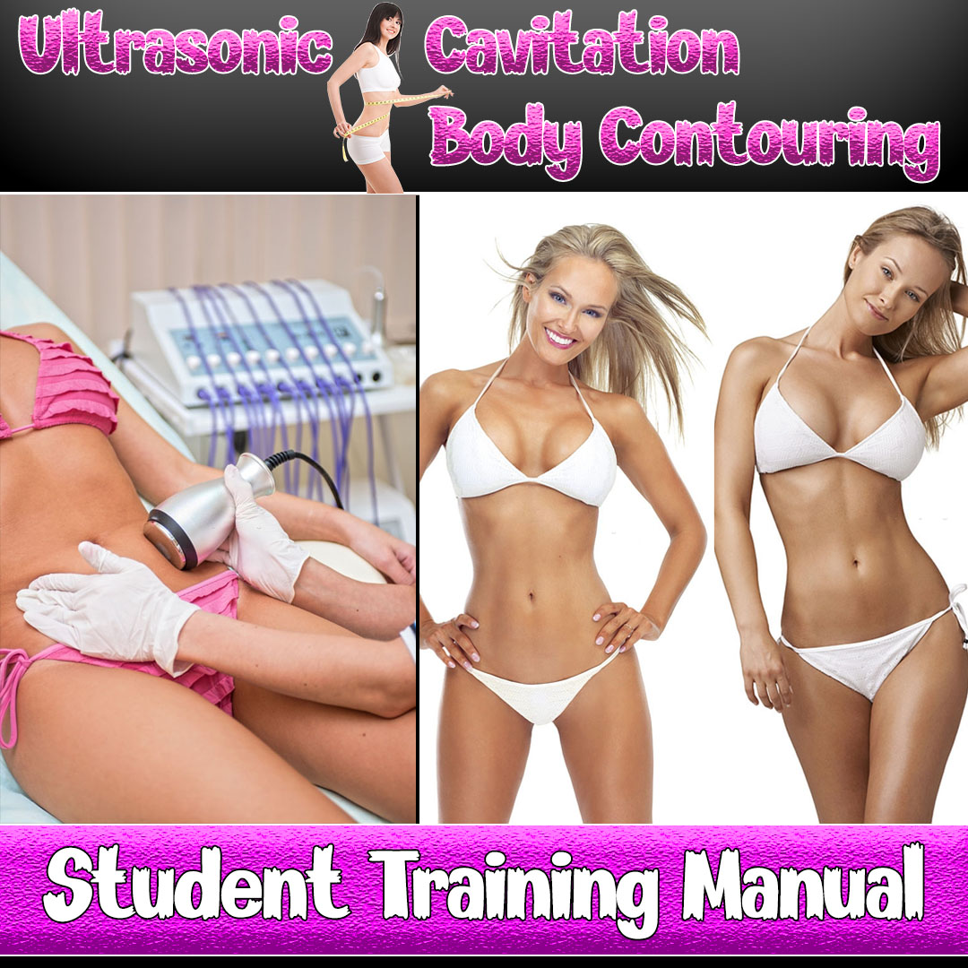 Ultrasonic Cavitation Body Contouring : Student Training Manual